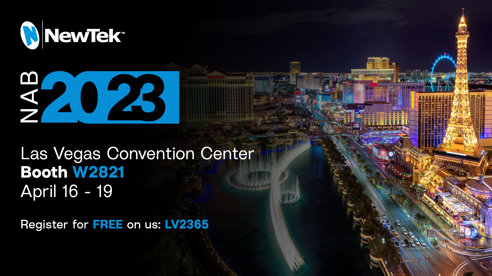 NewTek NAB 2023 | Whilst we are saddened not to be able to connect with many of our customers, partners and friends in person at NAB, we fully support the difficult decision made by the organisers. Instead of meeting in Las Vegas, our local teams in the US and around the world stand ready to support our customers across a number of alternative channels.